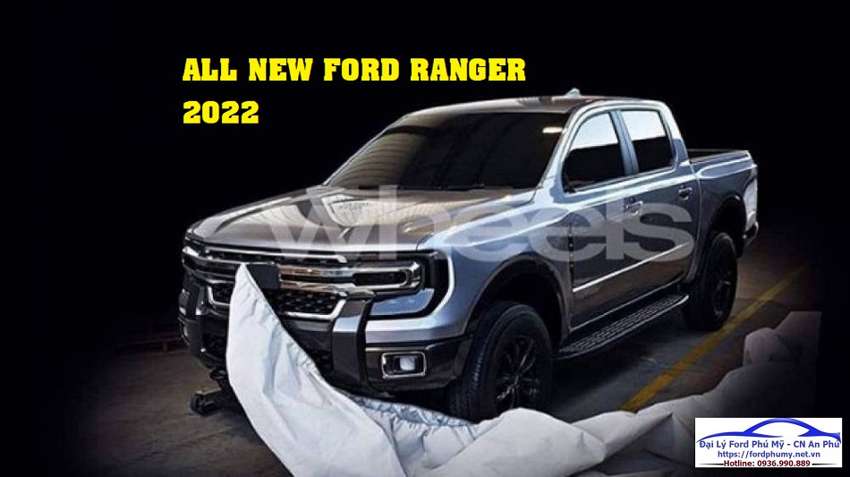 Ford Ranger 2022 Thiết Kế Hoàn Toàn Mới